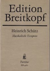 Heinrich Schutz - Musicalische Exequien partitur