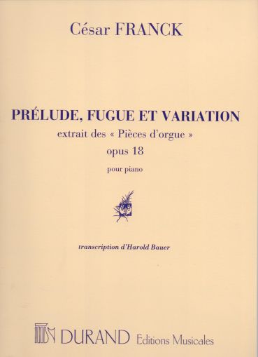Franck - Prélude ,  Fugue and Variation