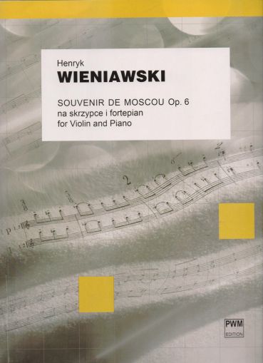 Wieniawski - Souvenir De Moscou op. 6 for violin and piano 