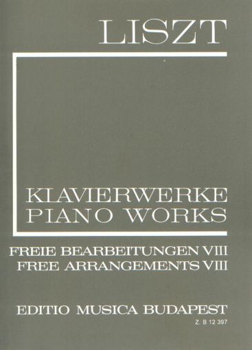 Liszt - Piano works Free Arrangments VIII