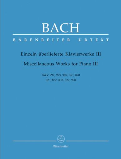 Бах - Различни произведения за пиано III BWV 992, 993, 989, 963, 820, 823, 832, 833, 822, 998