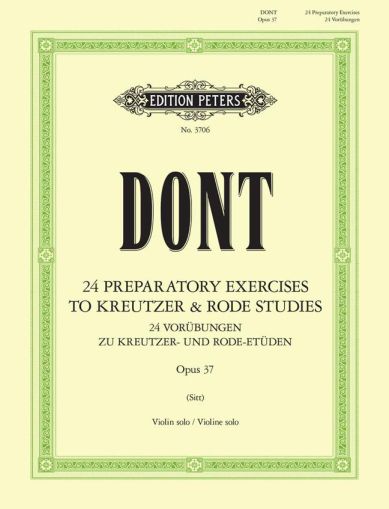 Dont - 24 Preparatory Exercises to the Kreutzer and Rode Studies Op. 37 for Violin