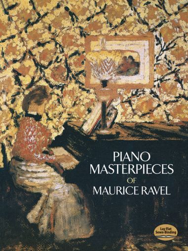 Ravel   PIANO MASTERPIECES