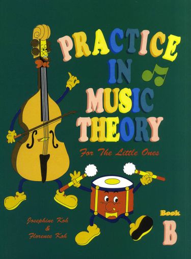 Practice In Music Theory For The Little Ones-Bk B