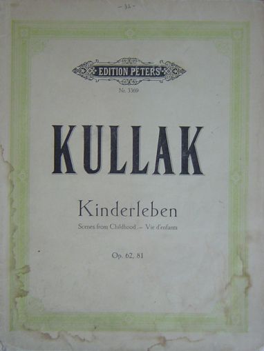 Kullak Child life op.62 and op.81