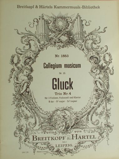 Gluck-Trio Nr.4 fur 2 violinen,violoncell und klavier