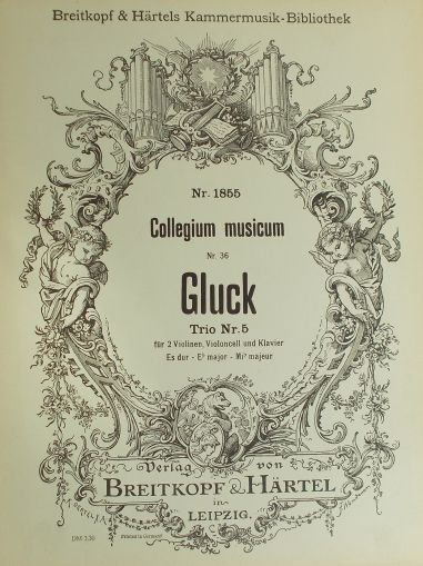 Gluck-Trio Nr.5 fur 2 violinen,violoncell und klavier