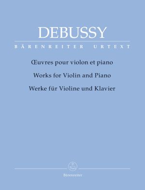 Дебюси - Произведения за цигулка и пиано