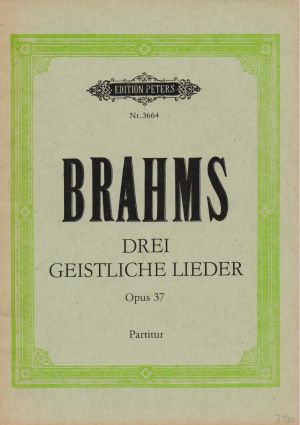 Brahms - Three spiritual songs op.37 