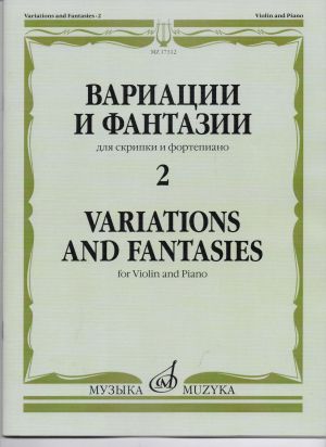 Variations and Fantaseis volume 2 for violin and piano