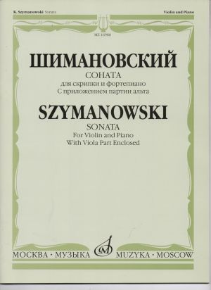 Шимановски - Соната за цигулка и пиано