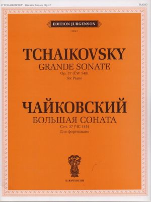 Tchaikovsky - Grande Sonata op.37 for piano