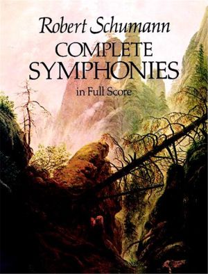 Robert Schumann  COMPLETE SYMPHONIES