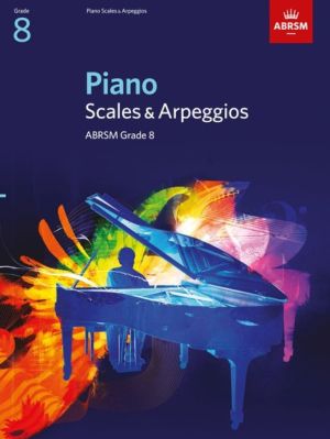 PIANO SCALES & ARPEGGIOS, GRADE 8