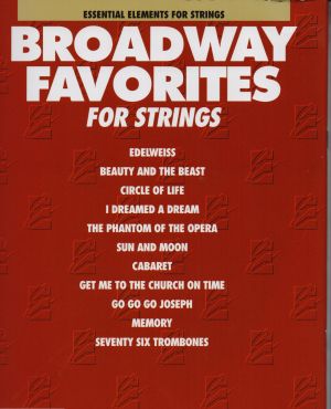 ESSENTIAL ELEMENTS BROADWAY FAVORITES FOR STRINGS