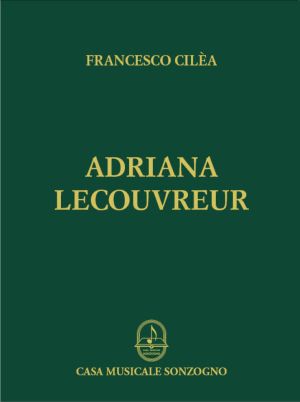 Francesco Cilea - Adriana Lecouvreur Piano reduction