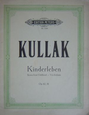 Kullak Child life op.62 and op.81