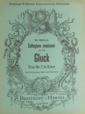 Gluck-Trio Nr.7 fur 2 violinen,violoncell und klavier