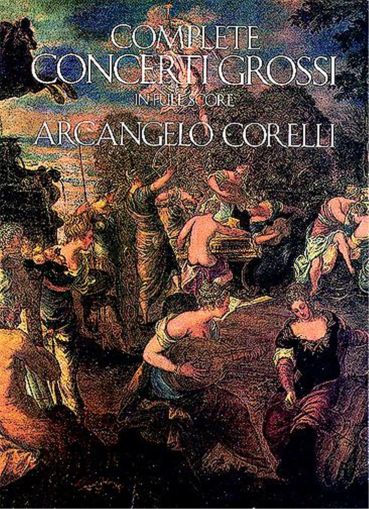 Arcangelo Corelli   COMPLETE CONCERTI GROSSI