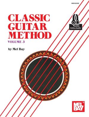 Mel Bay Classic Guitar Method Volume 3 Book With Online Audio