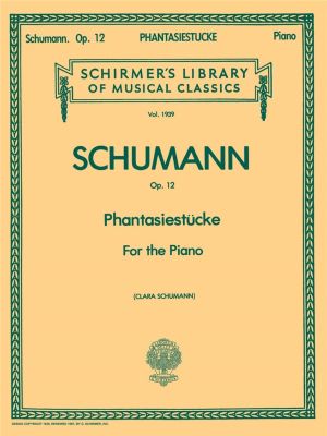 Schumann Phantasiestucke op.12 for piano (Clara Schumann)