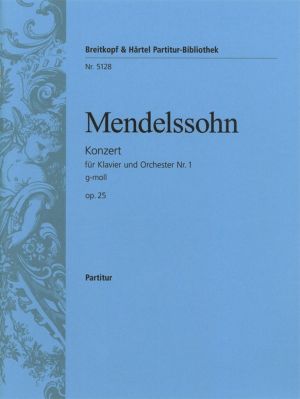 Felix Mendelssohn  KLAVIERKONZERT 1 G-MOLL OP.25 score
